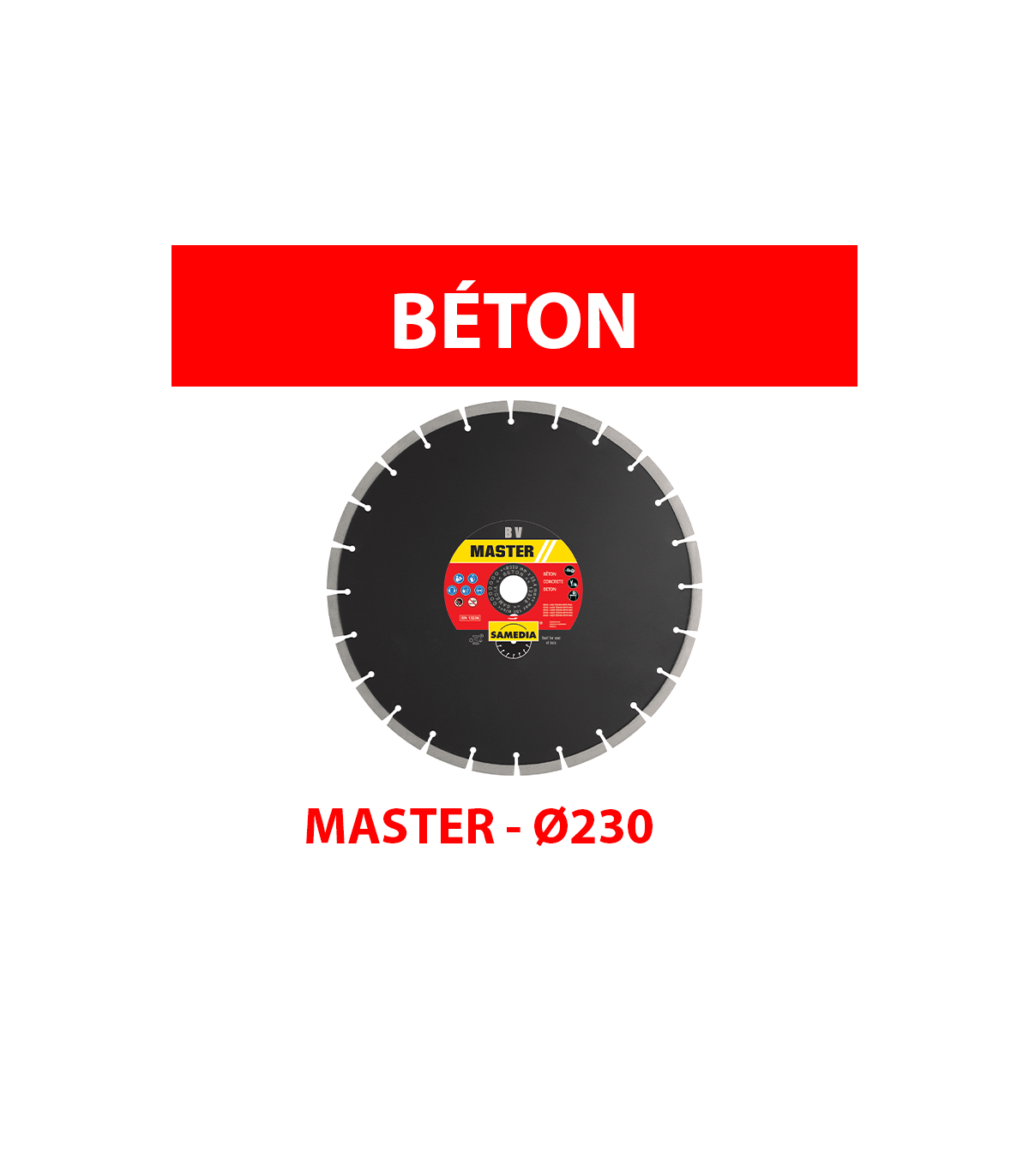 Disque diamant Ø230 Béton MASTER BV SAMEDIA