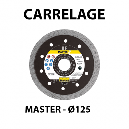 Disque diamant Ø125 Carrelage MASTER UF SAMEDIA