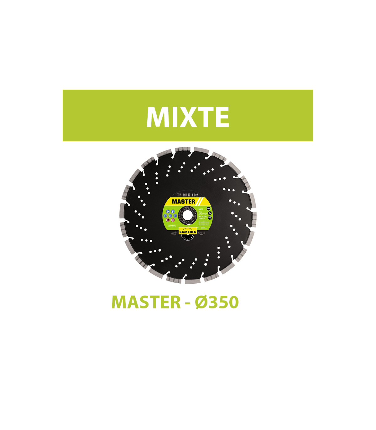 Disque diamant Ø350 Al.20 Mixte MASTER TP MIX 102 SAMEDIA