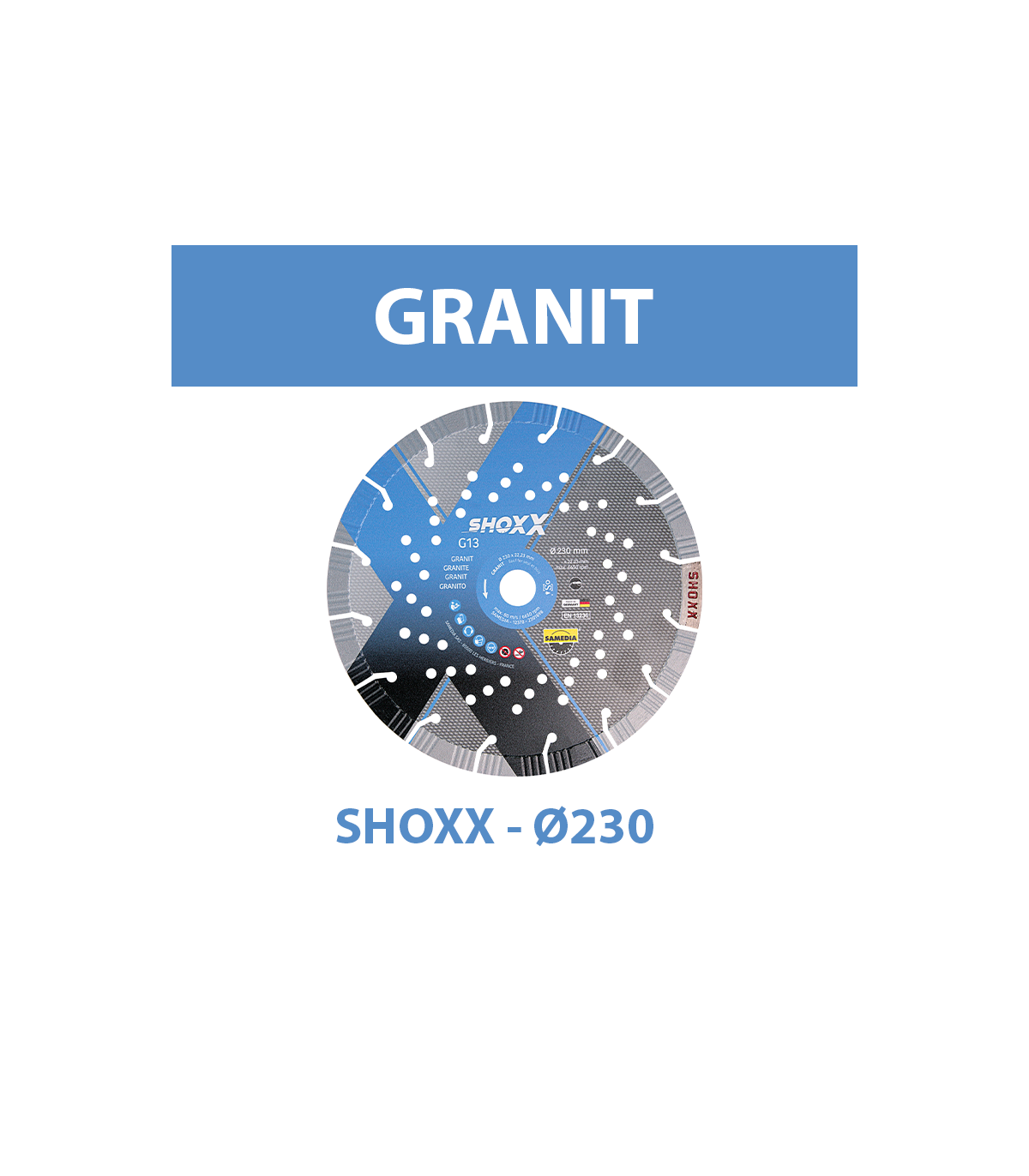 Disque diamant Ø230 Granit SHOXX G13 SAMEDIA