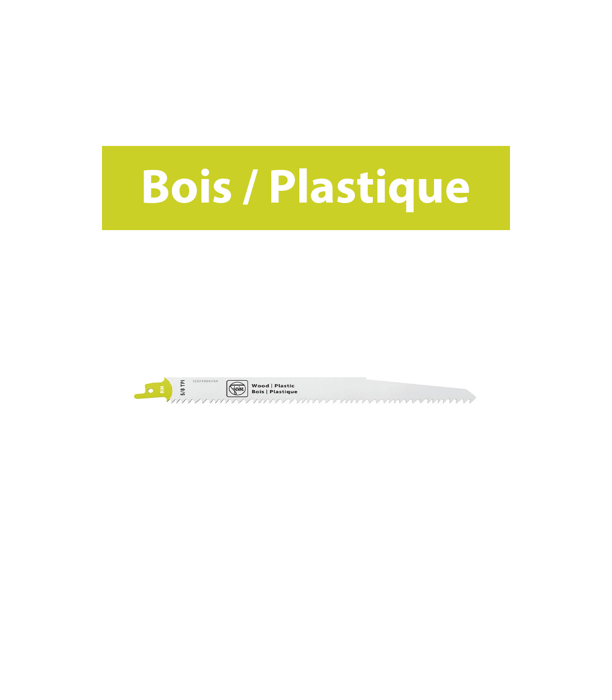 Lame de scie sabre pour bois et plastique BIM 205 T5 / 8 WP FEIN