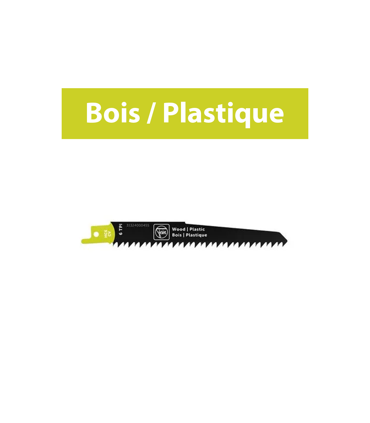 Lame de scie sabre pour bois et plastique HCS 130 T6 WP FEIN