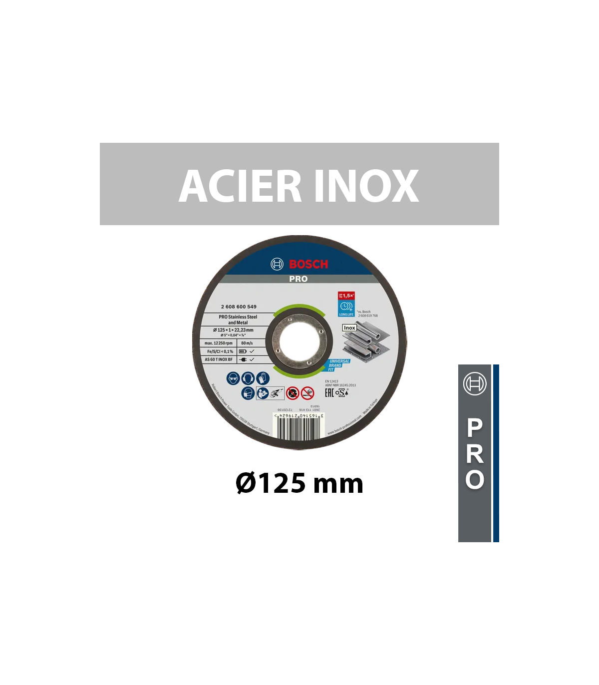 Disque à tronçonner à moyeu plat Ø125 Expert for Inox Rapido BOSCH