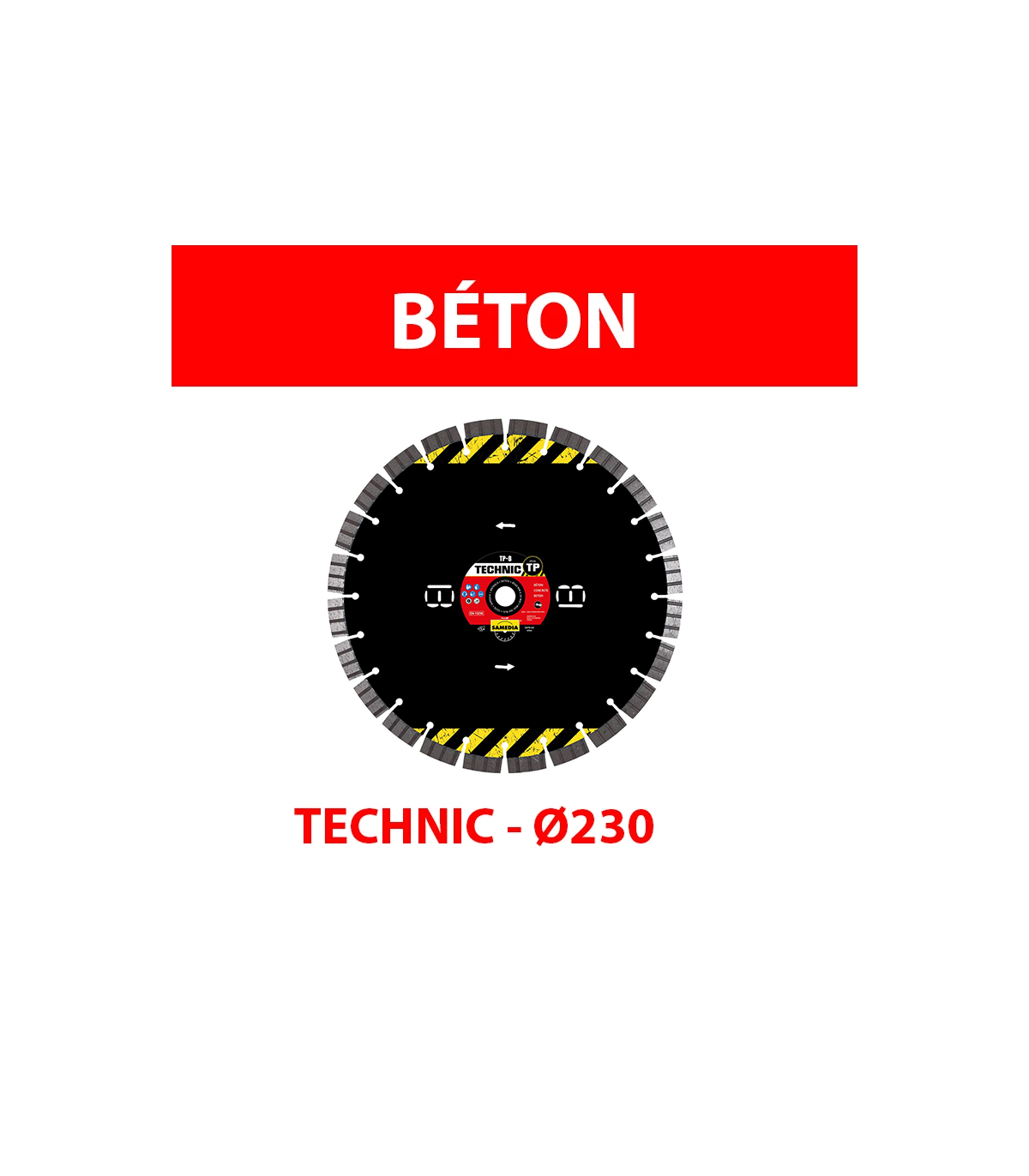 Disque diamant Ø230 Béton TECHNIC TP B SAMEDIA