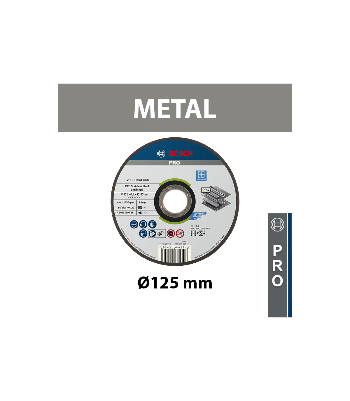 Disque à tronçonner PRO Acier inox et métal Ø125mm BOSCH